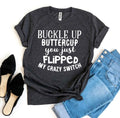 Camiseta Buckle Up Buttercup - Estampa Divertida